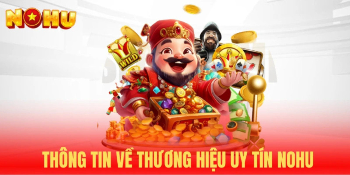 NOHU Nen Tang No Hu Truc Tuyen Uy Tin Hang Dau Chau A 2025