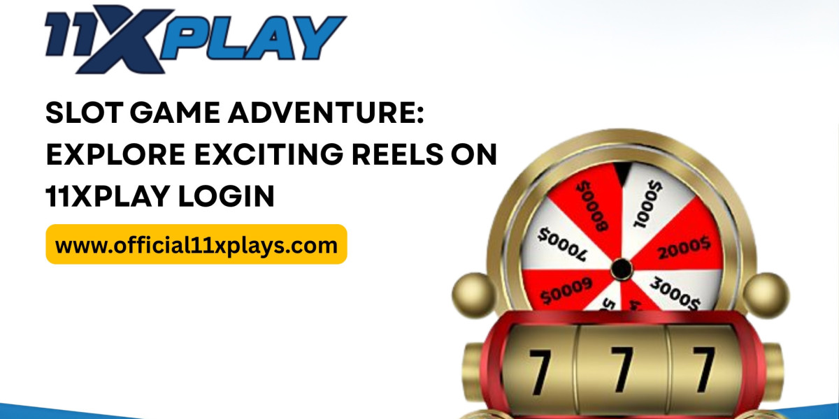Slot Game Adventure: Explore Exciting Reels on 11xPlay Login