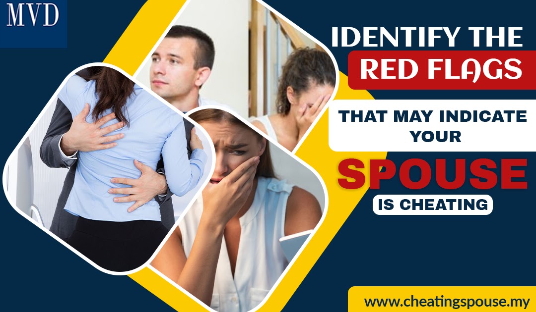 Identify the Red Flags that May Indicate Your Spouse Is Cheating